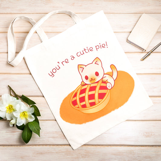 You're a Cutie Pie Tote Bag